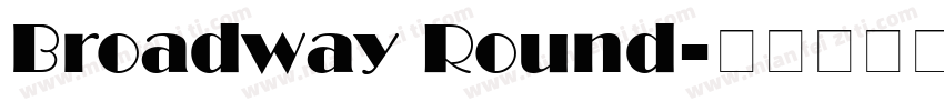 Broadway Round字体转换
